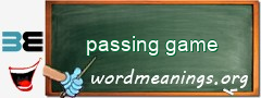 WordMeaning blackboard for passing game